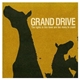 Grand Drive - The Lights In This Town Are Too Many To Count